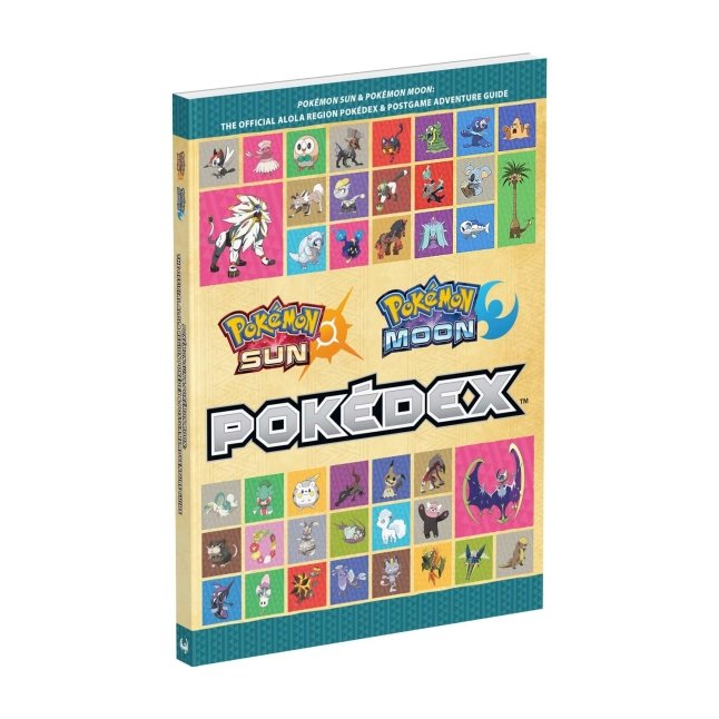 Pokémon Sun & Pokémon Moon: The Official Alola Region Pokédex & Postgame  Adventure Guide